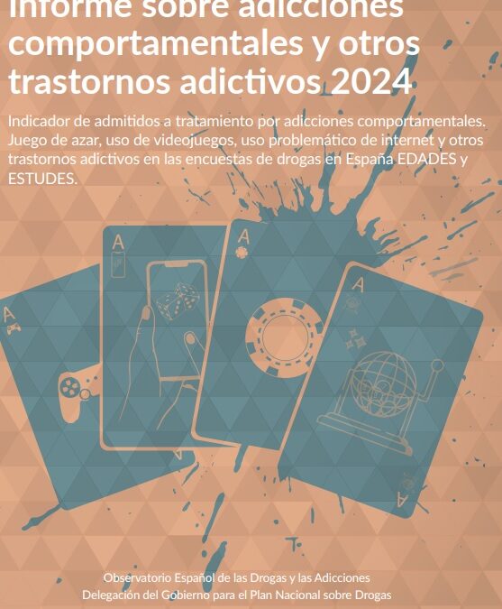 El Plan Nacional Sobre Drogas publica el informe sobre adicciones comportamentales y otros trastornos adictivos