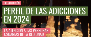 UNAD presenta el perfil de las personas con adicciones atendidas en 2024